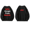 Escape from Matrix Sweatshirt