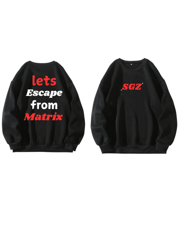 Escape from Matrix Sweatshirt